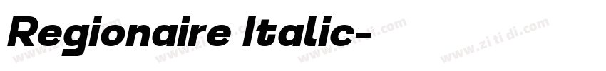 Regionaire Italic字体转换 Regionaire Italic字体转换